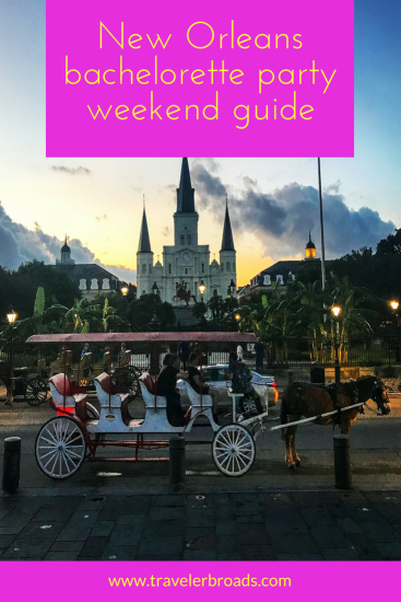 New Orleans bachelorette party weekend