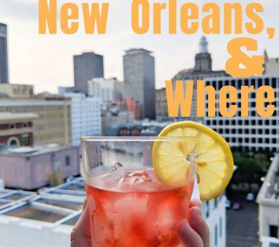 What To Drink in New Orleans